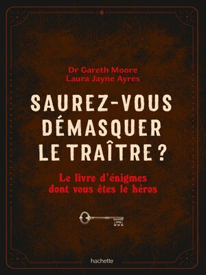cover image of Saurez-vous démasquer le traître ?